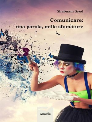 cover image of Comunicare--una parola mille sfumature